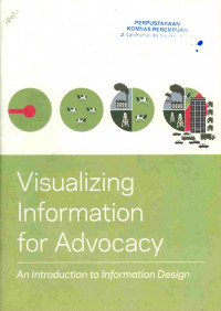 Visualizing Information  for Advocay
An Introduction to Information design