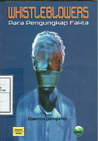 Whistleblowers: Para pengungkap fakta