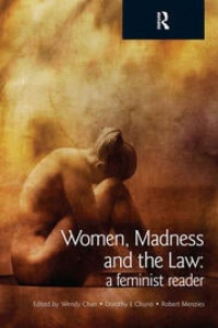 Women, madness and the law: a feminist reader