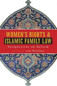 Women's rights & islamic family law: perspectives on reform