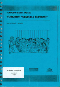 Kumpulan Bahan Bacaan Workshop 'Gender & Reparasi' Jakarta, 30 April - 1 Mei 2009