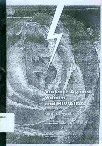 Violence against women and HIV/AIDS: setting the research agenda meeting report Geneva, 23-25 october 2000