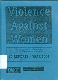 Violence against women: for the protection and promotion of the human rights of women 10 reports / year 2001
