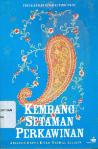 Image of Kembang Setaman Perkawinan: Analisis Kritis Kitab Uqud Al-Lujjayn