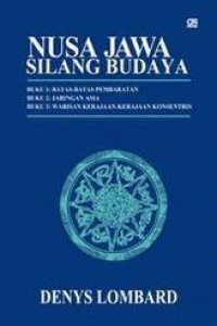 Nusa Jawa: Silang Budaya (Buku 1: Batas-batas Pembaratan, Buku 2: Jaringan Asia, Buku 3: Warisan Kerajaan-kerajaan Konsentris)
