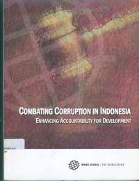 Combating Corruption in Indonesia : Enhancing Accountability for Development