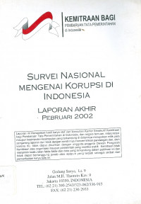 Survei Nasional Mengenai Korupsi di Indonesia: Laporan Akhir Februari 2002