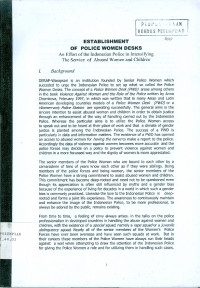 Image of Establishment of police women desks : an effort of the indonesian police in intensifying the service of abused women and children