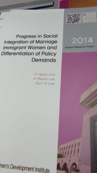 Progress In Social Integration Of Marriage Immigrant Women And Differentiation Of Policy Demands