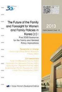 The Future Of The Family and Foresight For Women and Family Polices in South Korea (III)