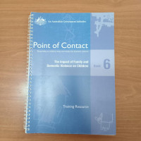 Point of Contact: The Impact of Family and Children Domestic Violence on Children - Book 6