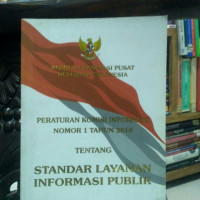 Peraturan Komisi Informasi Nomor 1 Tahun 2010 Tentang Standar Layanan Informasi Publik