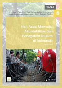 Panduan Pelatihan Tata Kelola Sektor Keamanan untuk Organisasi Masyarakat Sipil: Sebuah Toolkit: Hak Asasi Manusia, Akuntabilitas dan Penegakan Hukum di Indonesia