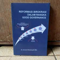 Reformasi Birokrasi Dalam Rangka Good Governance
