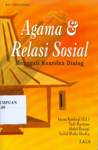 Image of Agama & Relasi Sosial : Menggali Kearifan Dialog