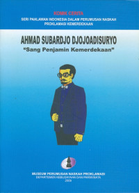 Image of Ahmad subardjo djojoadisuryo : sang penjamin kemerdekaan