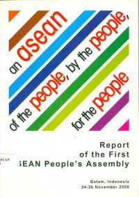 Image of An ASEAN of the people, by the people, for the people : report of the first ASEAN people's assembly, Batam, Indonesia, 24-26 November 2000