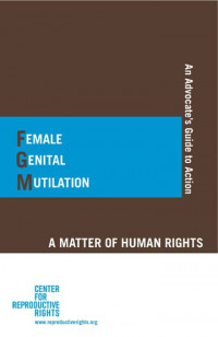 Female Genital Mutilation: A Matter of Human Rights (An Advocate's Guide to Action)