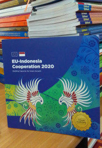 EU Indonesia Cooperation 2020: Building Capacity For Green Growth