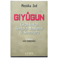 Image of Giyugun: Cikal-bakal Tentara Nasional di Sumatera