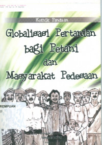 Image of Komik panduan : globalisasi pertanian bagi petani dan masyarakat pedesaan