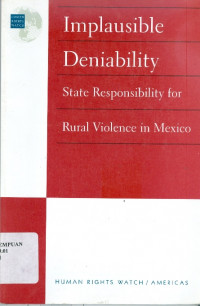 Image of Implausible deniability : state responsibility for rural violence in Mexico