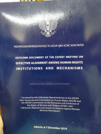 Indonesian Representatives to Aichr and ACWC Non Paper: Outcome Document of the Expert Meeting On Effective Alignment Among Human Rights Institutions and Mechanisms