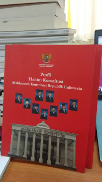 Profil Hakim Konstitusi Mahkamah Konstitusi Republik Indonesia
