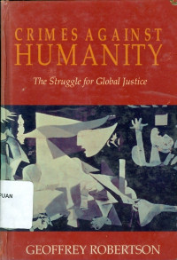 Crimes against humanity : the struggle for global justice