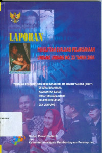Image of Laporan penelitian evaluasi pelaksanaan undang-undang no. 23 tahun 2004 : tentang penghapusan kekerasan dalam rumah tangga (KDRT) di Sumatera Utara, Kalimantan Barat, Nusa Tenggara Barat Sulawesi Selatan dan Lampung