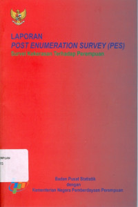 Image of Laporan post enumeration survey (PES) : survey kekerasan terhadap perempuan