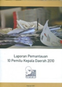 Image of Laporan pemantauan 10 pemilu kepala daerah 2010