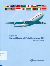 Laporan survei nasional pola remitansi TKI tahun 2008