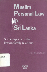 Image of Muslim personal law in Sri Lanka : some aspects of the law on family relation