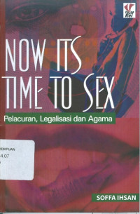 Now Its Time to Sex : Pelacuran, Legalisasi, dan Agama