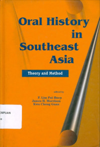 Oral history in Southeast Asia : theory and method