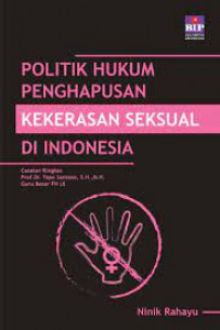 Politik Hukum Penghapusan Kekerasan Seksual Di Indonesia