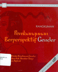 Image of Laporan penelitian kebijakan bank dunia Pembangunan berperspektif gender : melalui kesetaraan gender dalam hak, sumber daya dan aspirasi : rangkuman