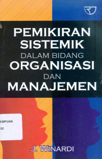 Image of Pemikiran sistemik dalam bidang organisasi dan manajemen
