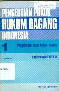 Image of Pengertian pokok hukum dagang Indonesia