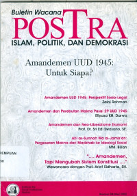 Postra Islam, Politik dan Demokrasi : Amandemen 1945: Untuk Siapa?