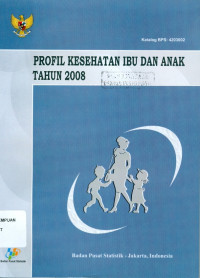 Image of Profil kesehatan Ibu dan Anak Tahun 2008
