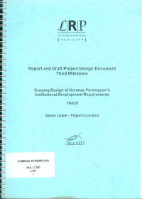 Image of Report and draft project design document third milestone : scoping/design of komnas perempuan's institutional development requirements