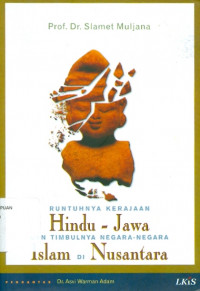 Runtuhnya Kerajaan Hindu - Jawa dan Timbulnya Negara-Negara Islam di Nusantara