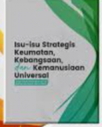 Image of Muhammadiyah dan Isu-isu Strategi Keumatan, Kebangsaan, dan Kemanusiaan Universal