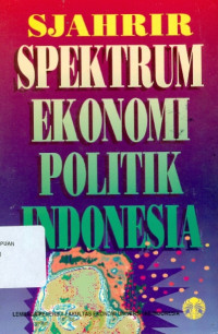 Spektrum ekonomi politik Indonesia