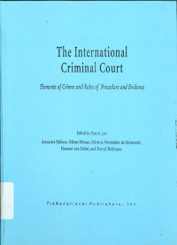 Image of The international criminal court : elements of crimes and rules of procedure and evidence