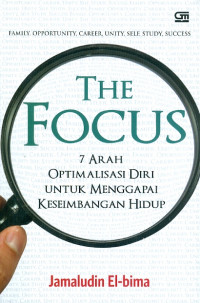 Image of The focus 7 arah optimalisasi diri  untuk menggapai keseimbangan hidup