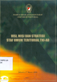 Visi, Misi dan Strategi Staff Umum Teritorial TNI-AD