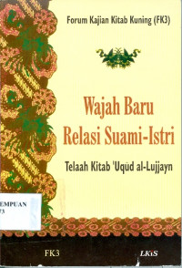 Image of Wajah Baru Relasi Suami-Istri : telaah kitab 'Uqud Al-Lujjayn